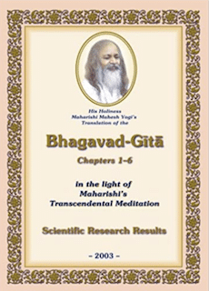 His Holiness Maharishi Mahesh Yogis Translation of the Bhagavad Gita Chapters 1-6