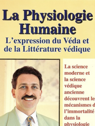 La physiologie humaine une expression du véda, Dr. Tony Nader