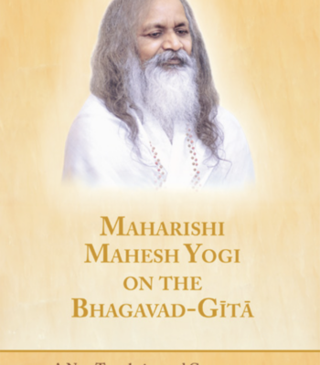 Maharishi Mahesh Yogi on the Bhagavad-Gita