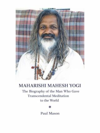 Maharishi Mahesh Yogi: The Biography