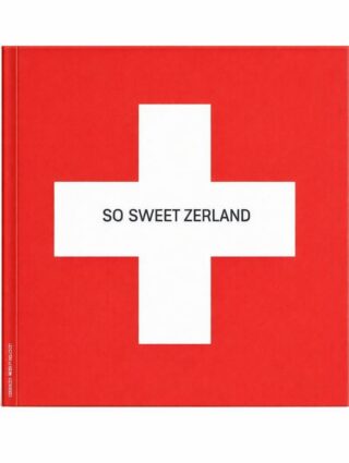 So Sweet Zerland